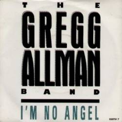 Gregg Allman : I'm No Angel (7')